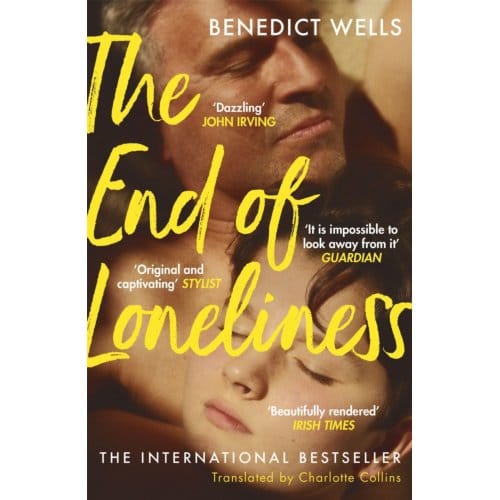 The End Of Loneliness - Benedict Wells