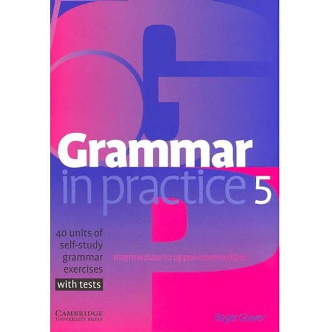 Grammar In Practice 5 - Roger Gower