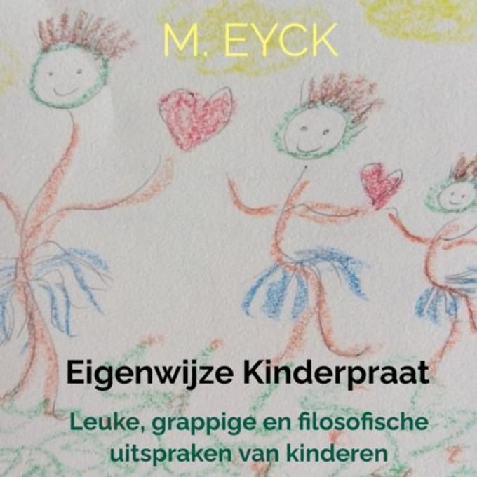 Eigenwijze Kinderpraat - Ma-La Eyck