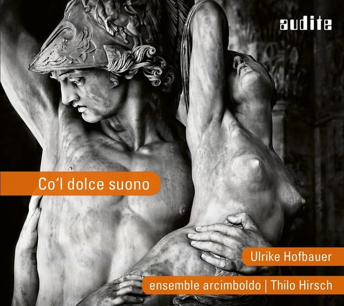 Ulrike Hofbauer & Ensemble Arcimboldo - Co'l Dolce Suono (CD)
