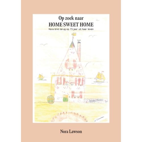Op Zoek Naar Home Sweet Home - Nora Lawson