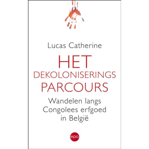 Het Dekoloniseringsparcours - Lucas Catherine