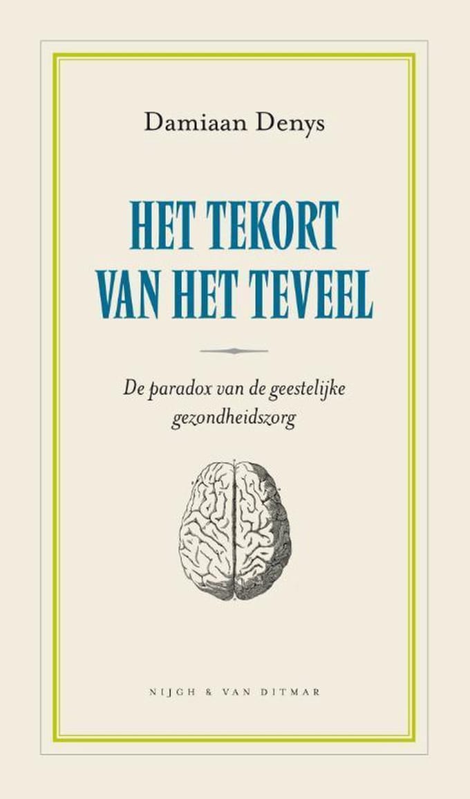 Het Tekort Van Het Teveel - Damiaan Denys