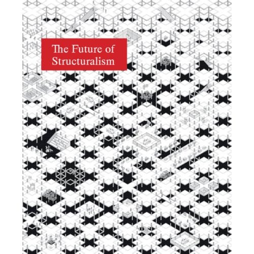 The Future Of Structuralism