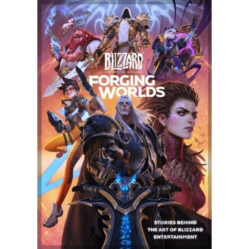 Forging Worlds: Stories Behind The Art Of Blizzard Entertainment - Micky Neilson