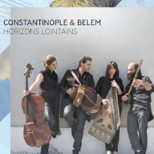 Horizons Lointains - Constantinople & Belem
