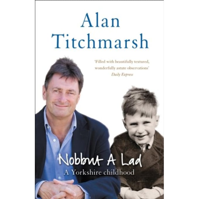 Nobbut A Lad - Alan Titchmarsh
