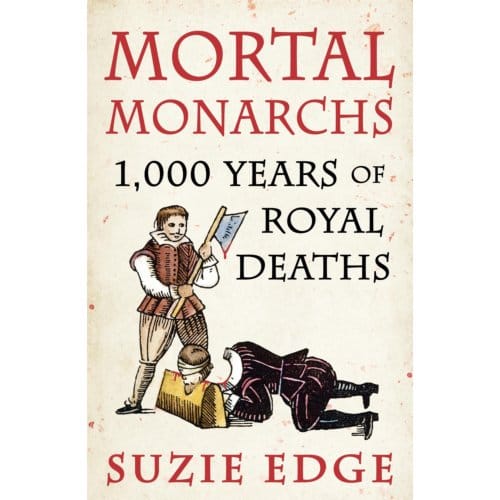 Mortal Monarchs - Suzie Edge