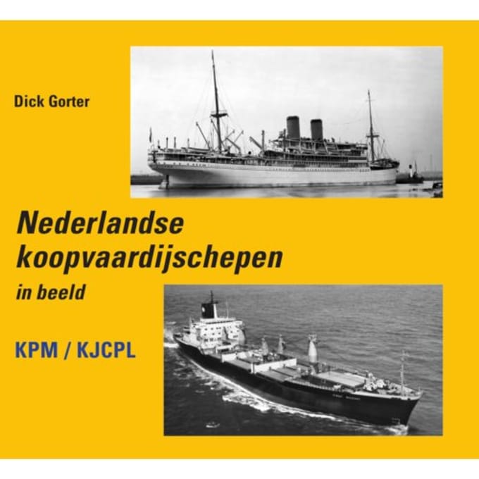 Nederlandse Koopvaardijschepen In Beeld - Dick Gorter