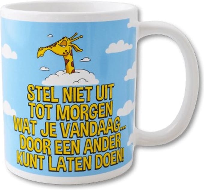 Paperdreams - Funny  Mug - Stel niet uit