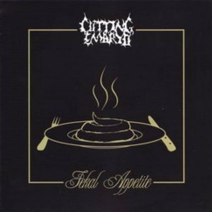Cutting Embryo - Fekal Appetite (CD)