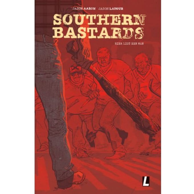Hier Ligt Een Man - Southern Bastards - Jason Aaron
