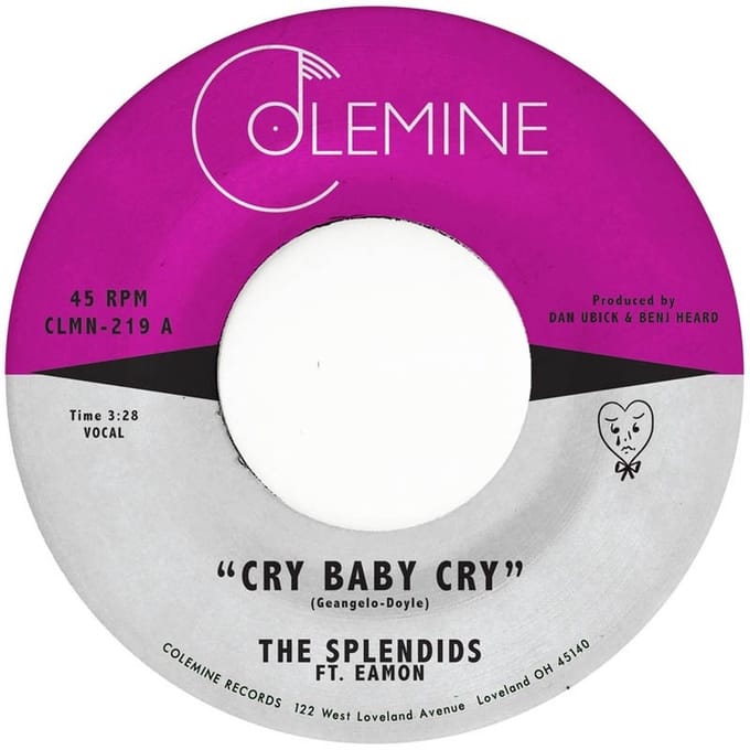 Splendids & Eamon - Cry Baby Cry / Blame My Heart (7" Single)