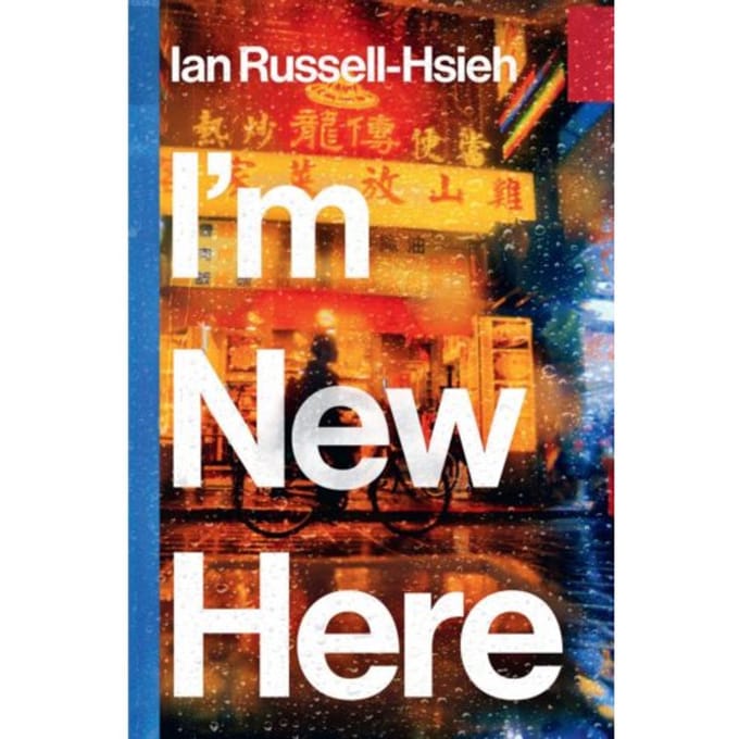 I'm New Here - Ian Russell-Hsieh