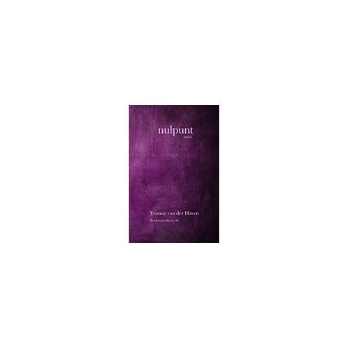 Nulpunt - Bordeauxreeks - Yvonne van der Haven