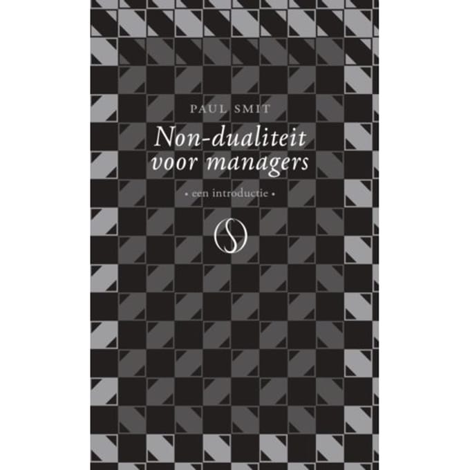 Non-Dualiteit Voor Managers - Paul Smit