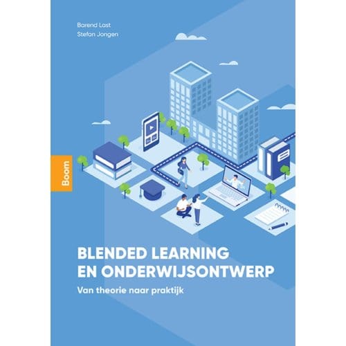 Blended Learning En Onderwijsontwerp - Barend Last