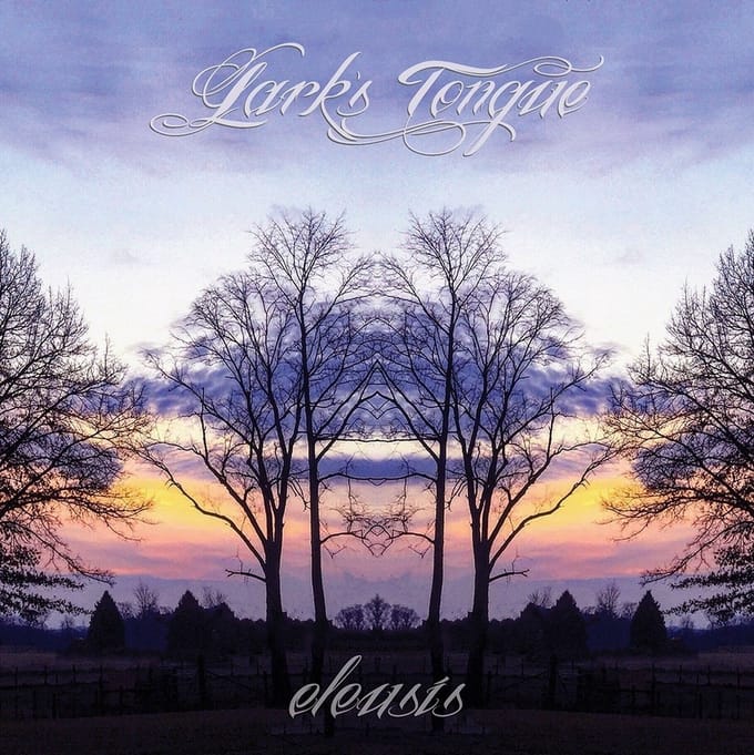 Lark's Tongue - Eleusis (LP)