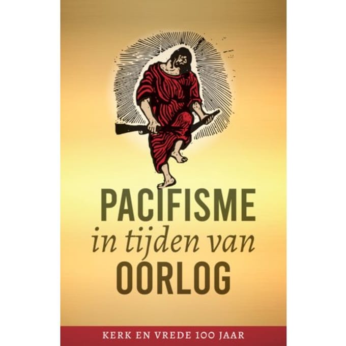 Pacifisme In Tijden Van Oorlog