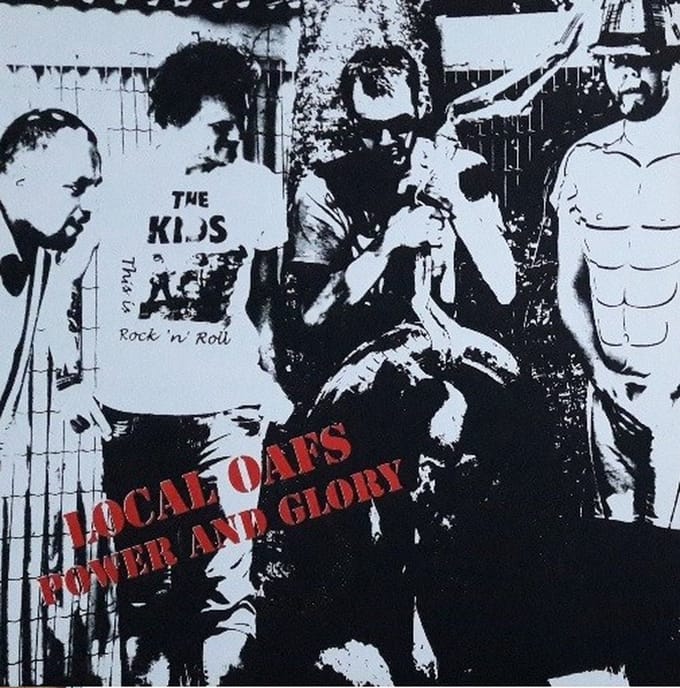 Local Oafs - Power And Glory (LP)