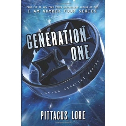Generation One - Lorien Legacies Reborn - Pittacus Lore