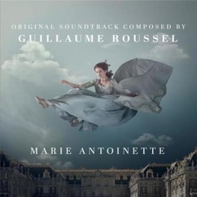 Guillaume Roussel - Marie-Antoinette (Original Soundtrack) (LP)