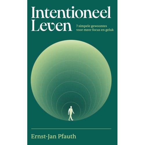 Intentioneel Leven - Ernst-Jan Pfauth