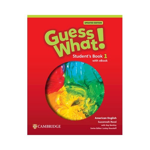Guess What! American English Level 1 Student's Book With Ebook Updated - Guess What! - Susannah Reed