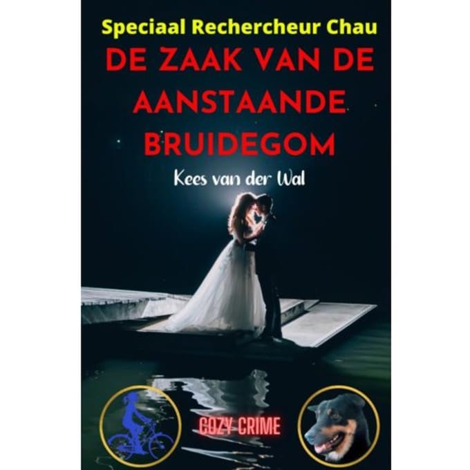 De Zaak Van De Aanstaande Bruidegom - Kees Van der Wal