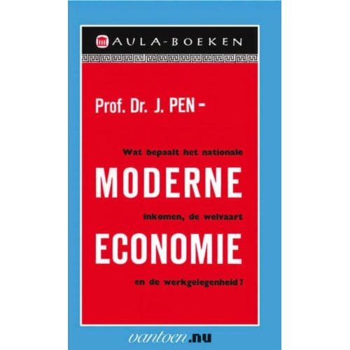 Moderne Economie - Vantoen.Nu - J. Prof. Dr. Pen