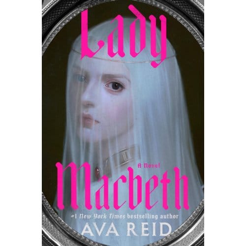 Lady Macbeth - Ava Reid