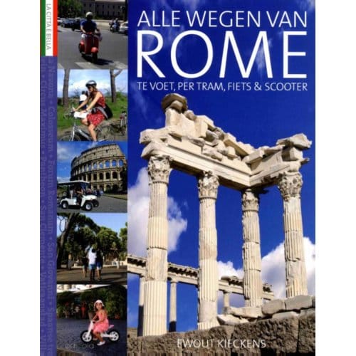 Alle Wegen Van Rome - Ewout Kieckens