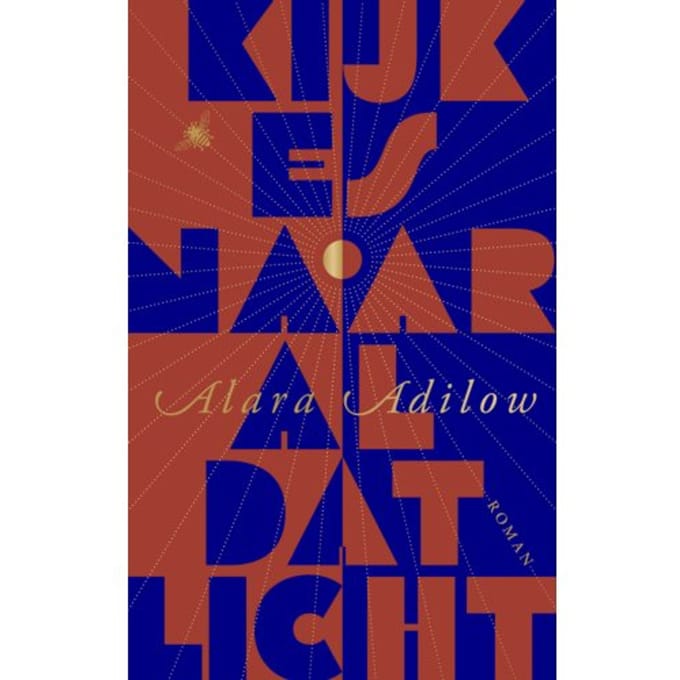Kijk Es Naar Al Dat Licht - Alara Adilow