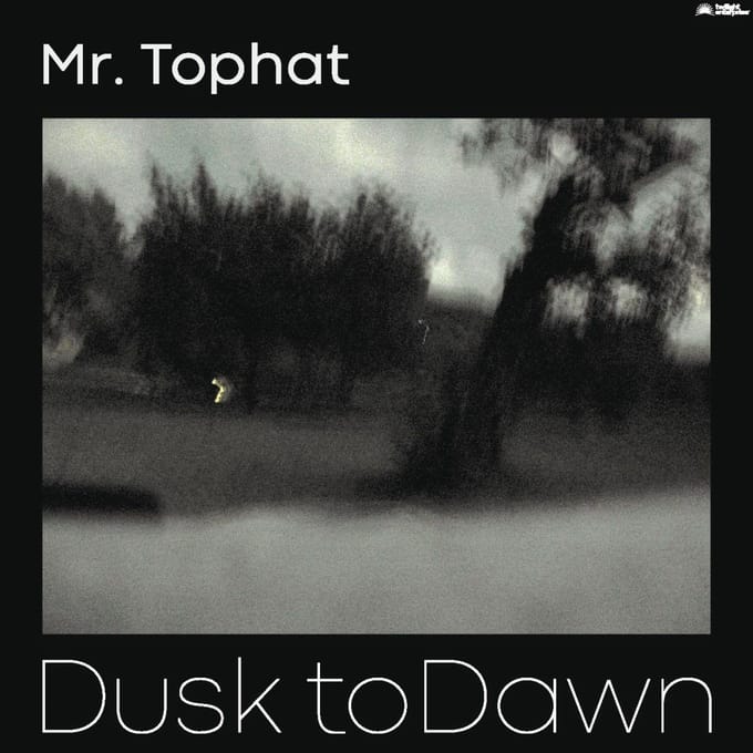 Dusk To Dawn Pt. Iii - Mr. Tophat