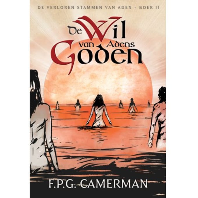 De Wil Van Adens Goden - De Verloren Stammen Van Aden - F.P.G. Camerman
