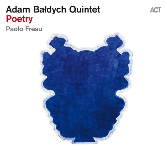 Poetry - Adam Baldych Quintet With Paolo