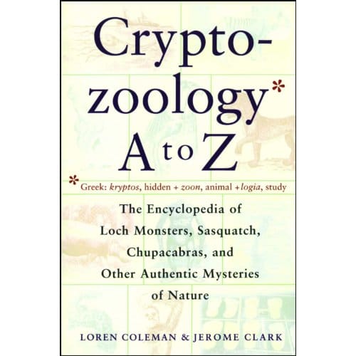 Cryptozoology A To Z - Loren Coleman