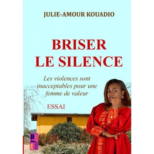 Briser Le Silence - Julie-Amour Kouadio