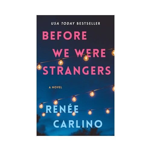 Before We Were Strangers - Renée Carlino