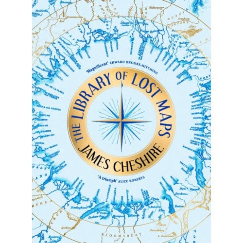 The Library Of Lost Maps - James Cheshire