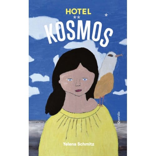 Hotel Kosmos - Yelena Schmitz