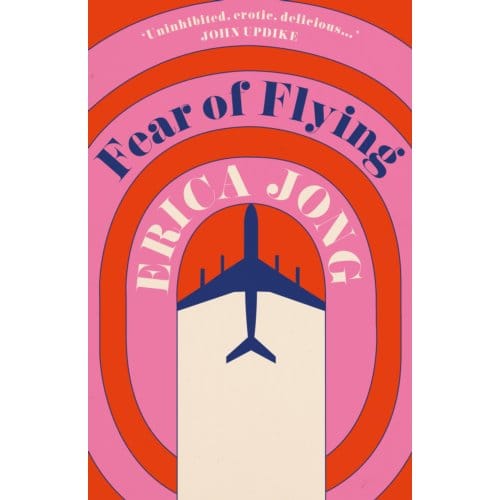 Fear Of Flying - Erica Jong