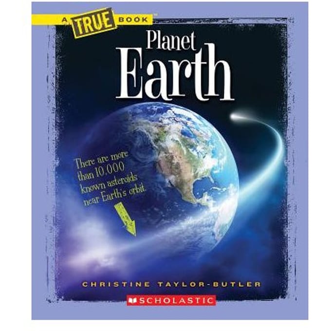 Planet Earth (A True Book: Space) - Christine Taylor-Butler