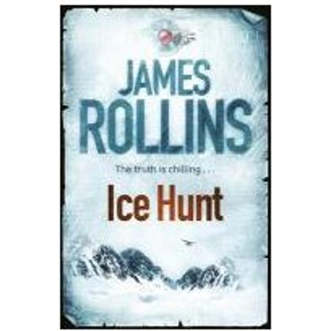 Ice Hunt - James Rollins