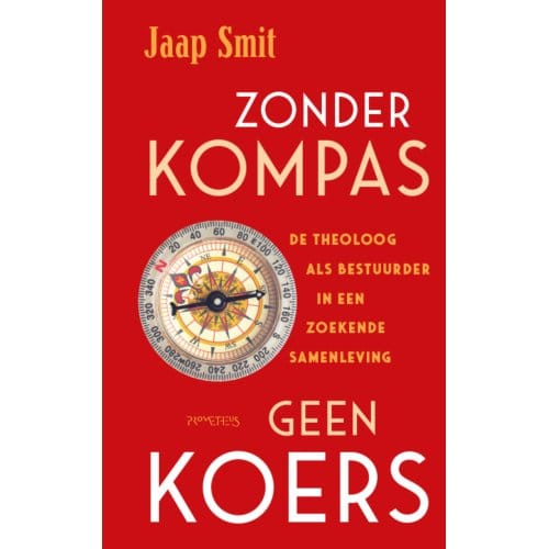 Zonder Kompas Geen Koers - Jaap Smit