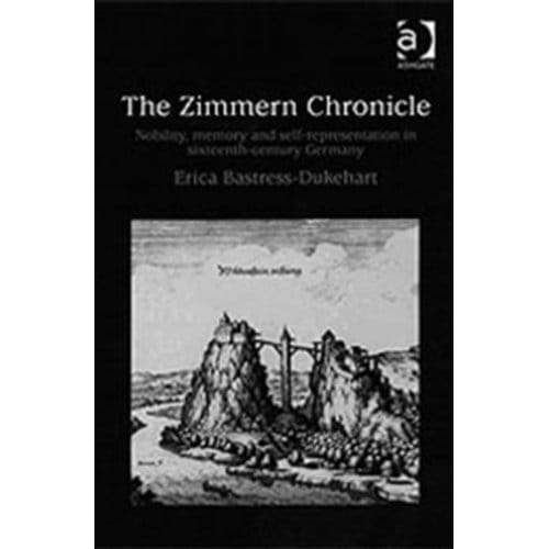 The Zimmern Chronicle - Bastress-Dukehart, Erica