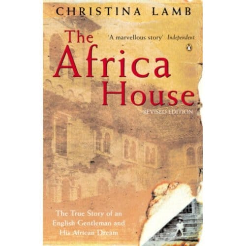 The Africa House - Christina Lamb