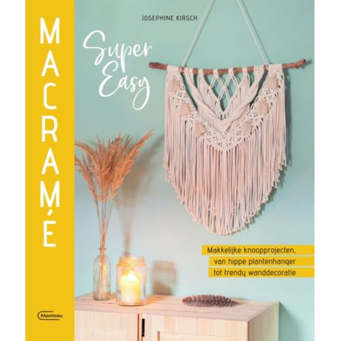 Macramé Super Easy - Josephine Kirsch