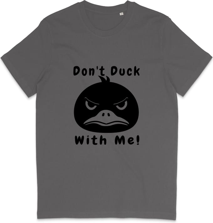 T Shirt Heren Dames - Grappige Eend - Quote: Don't Duck With Me - Grijs - L