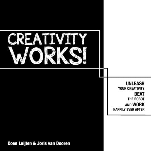 Creativity Works! - Coen Luijten